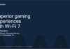 Qualcomm Webinar: How will new Wi-Fi 7 technologies enable superior gaming experiences? wi-fi 7