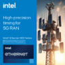 Intel High precision timing for 5G RAN